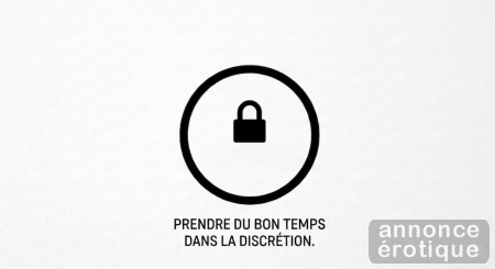PRENDRE DU BON TEMPS DANS LA DISCRETION.